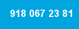 918 067 23 81